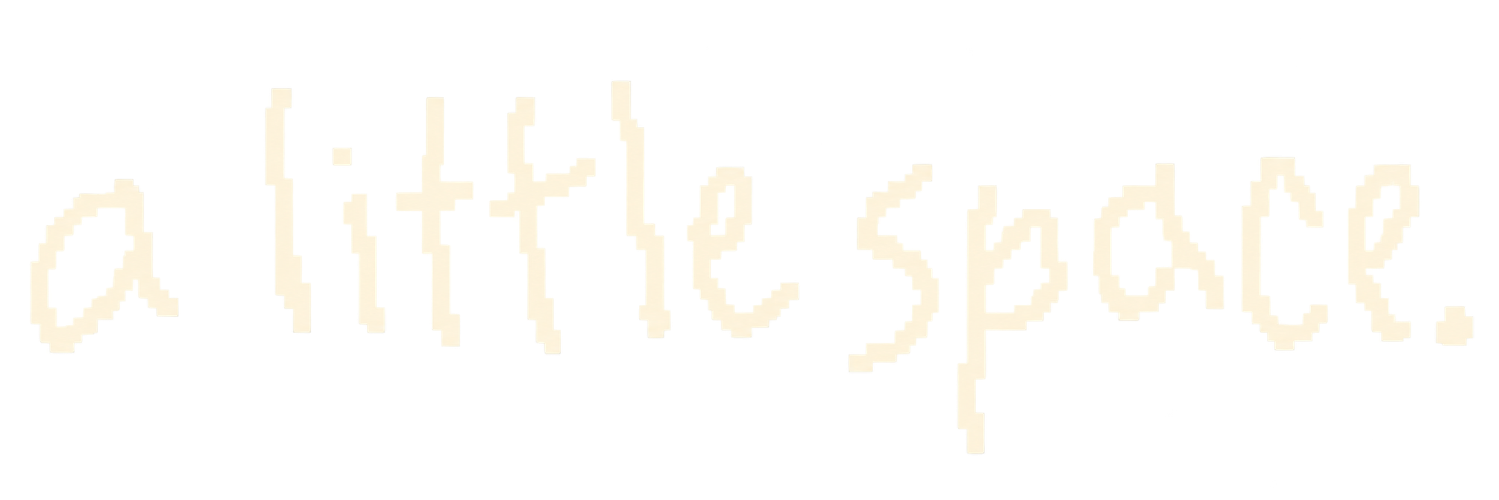 a little space.